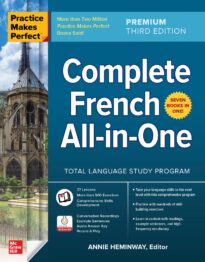 Practice Makes Perfect, Complete French All-in-One