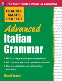 Practice Makes Perfect, Advanced Italian Grammar