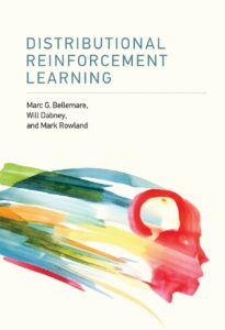 Distributional Reinforcement Learning