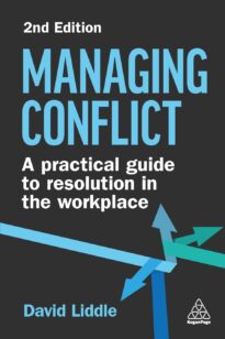 Managing Conflict, A Practical Guide to Resolution in the Workplace