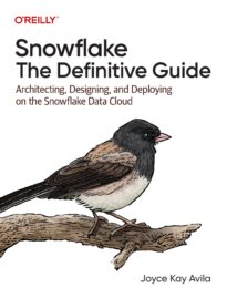 Snowflake, The Definitive Guide