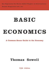 Basic Economics, A Common Sense Guide to the Economy