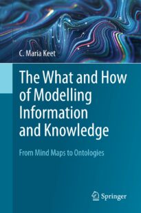 The What and How of Modelling Information and Knowledge