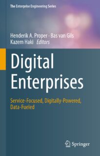 Digital Enterprises, Service-Focused, Digitally-Powered, Data-Fueled
