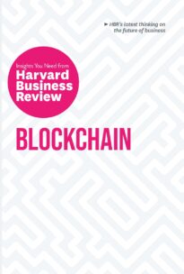Blockchain, The Insights You Need from Harvard Business Review