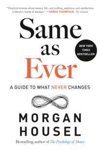 Same as Ever, A Guide to What Never Changes