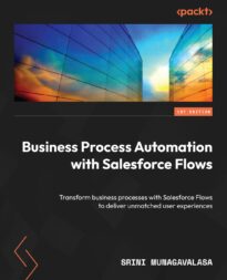 Business Process Automation with Salesforce Flow