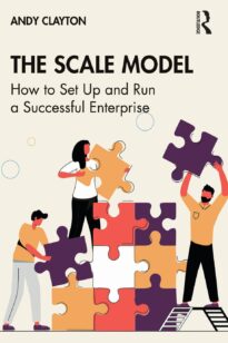 The Scale Model, How to Set Up and Run a Successful Enterprise
