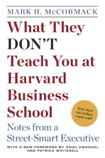 What They Don't Teach You at Harvard Business School