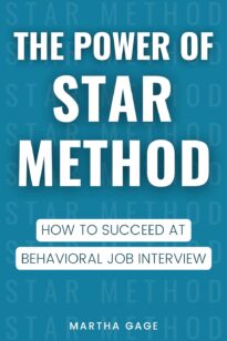 The Power of STAR Method, How to Succeed at Behavioral Job Interview