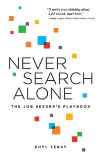 Never Search Alone, The Job Seeker's Playbook