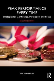 Peak Performance Every Time, Strategies for Confidence, Motivation, and Focus