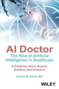 AI Doctor, The Rise of Artificial Intelligence in Healthcare