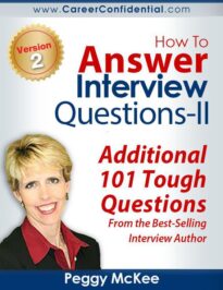 How To Answer Interview Questions II, Additional 101 Tough Questions