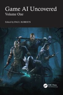 Game AI Uncovered, Volume One