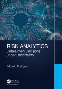 Risk Analytics, Data-Driven Decisions under Uncertainty