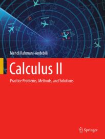Calculus II, Practice Problems, Methods, and Solutions