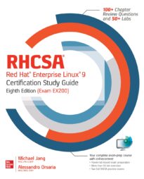 RHCSA Red Hat Enterprise Linux 9 Certification Study Guide (Exam EX200)