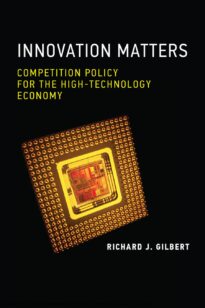 Innovation Matters, Competition Policy for the High-Technology Economy