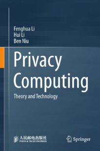 Privacy Computing, Theory and Technology