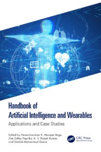Handbook of Artificial Intelligence and Wearables, Applications and Case Studies