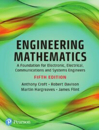 Engineering Mathematics, A Foundation for Electronic, Electrical, Communications and Systems Engineers