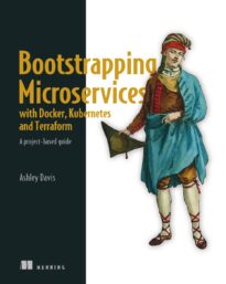 Bootstrapping Microservices