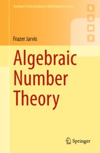 Algebraic Number Theory, Frazer Jarvis