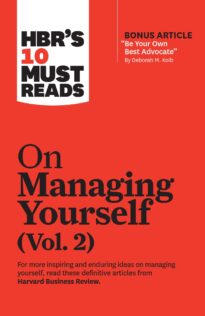 HBR's 10 Must Reads on Managing Yourself, Vol. 2