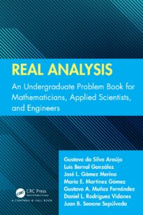 Real Analysis, An Undergraduate Problem Book for Mathematicians, Applied Scientists, and Engineers