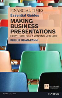 The Financial Times Essential Guide to Making Business Presentations