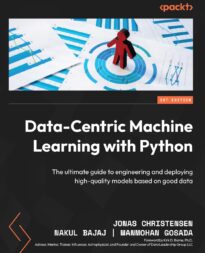 Data-Centric Machine Learning with Python