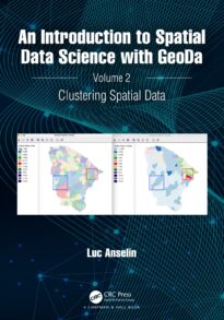 An Introduction to Spatial Data Science with GeoDa, Volume 2 Clustering Spatial Data