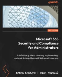 Microsoft 365 Security and Compliance for Administrators