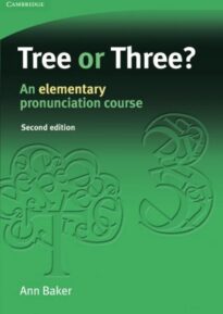 Tree or Three, An Elementary Pronunciation Course