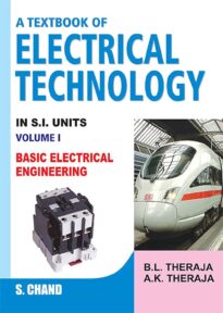 A Textbook of Electrical Technology in SI Units, Volume I, Basic Electrical Engineering