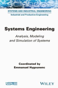 Systems Engineering, Analysis, Modeling and Simulation of Systems