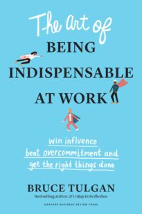 The Art of Being Indispensable at Work