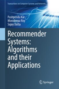Recommender Systems, Algorithms and their Applications