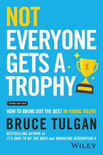 Not Everyone Gets a Trophy, How to Bring Out the Best in Young Talent