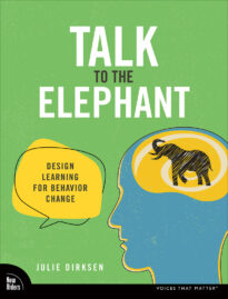 Talk to the Elephant, Design Learning for Behavior Change