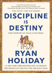 Discipline Is Destiny, The Power of Self-Control