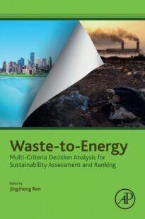 Waste-to-Energy, Multi-Criteria Decision Analysis for Sustainability Assessment and Ranking