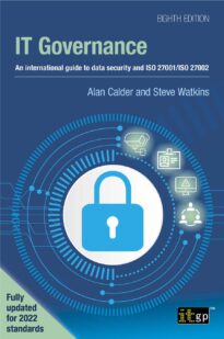 IT Governance, An international guide to data security and ISO 27001 ISO 27002