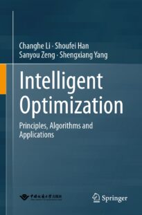 Intelligent Optimization, Principles, Algorithms and Applications