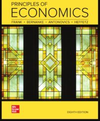 Principles of Economics, Frank, Bernanke, Antonovics & Heffetz