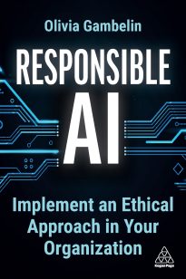 Responsible AI, Implement an Ethical Approach in your Organization