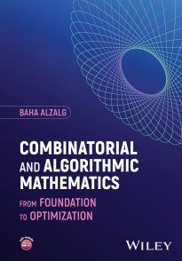 Combinatorial and Algorithmic Mathematics, From Foundation to Optimization