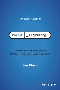 The Quick Guide to Prompt Engineering