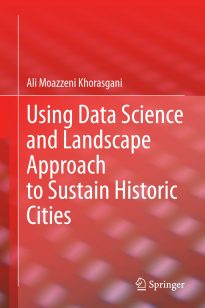 Using Data Science and Landscape Approach to Sustain Historic Cities